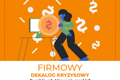 Seria webinarów z ekspertami - E-book Firmowy dekalog kryzysowy
